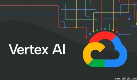 谷歌升级Vertex AI Agent Builder：一站式构建与管理AI智能体