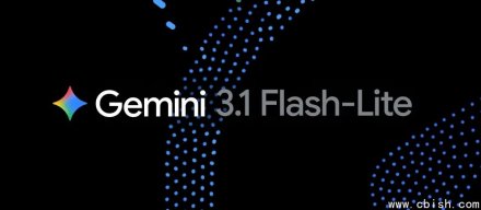 谷歌预览Gemini 3.1 Flash-Lite，主打低成本与大规模任务处理