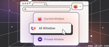 Mozilla推出AI窗口，以用户为中心重新定义AI浏览体验