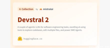 Mistral AI发布编程模型Devstral 2系列，加入软件工程代理战场