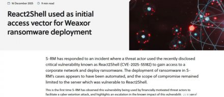 勒索软件Weaxor加入利用React满分漏洞的行列