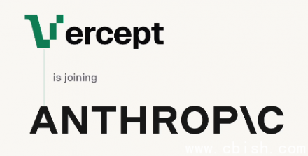 Anthropic收购Vercept，提升AI对电脑操作的理解能力