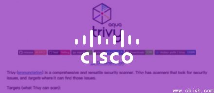 思科的AWS密钥和AI解决方案源代码疑似遭窃，导火索源于Trivy事故导致凭证外泄