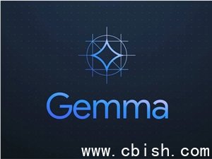 谷歌即将官宣Gemma 4：参数量提升4倍，开源在即