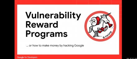 谷歌调整Android与Chrome漏洞奖励，降低部分奖金并取消加码